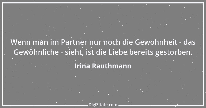 Zitat von Irina Rauthmann 199