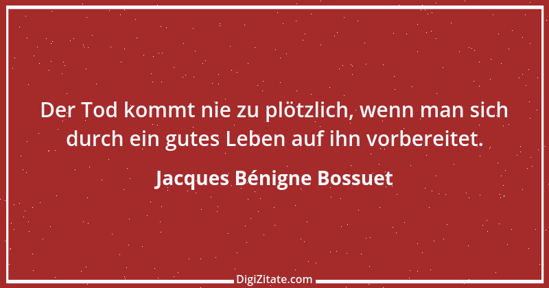 Zitat von Jacques Bénigne Bossuet 4