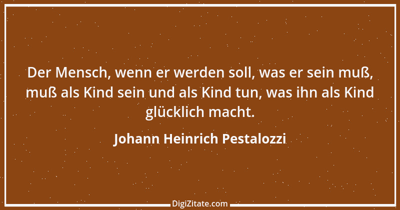 Zitat von Johann Heinrich Pestalozzi 143