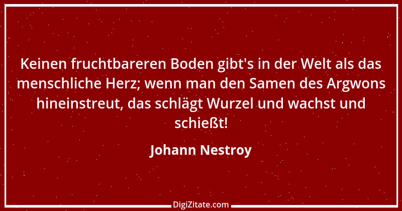 Zitat von Johann Nestroy 320