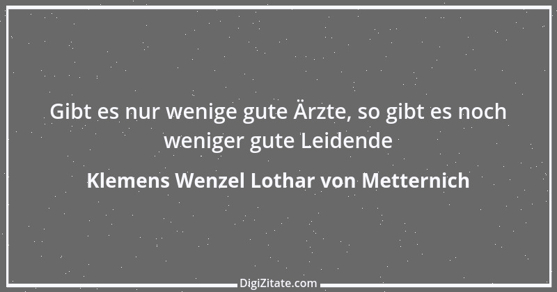 Zitat von Klemens Wenzel Lothar von Metternich 10