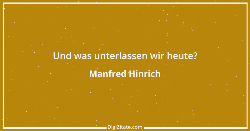 Zitat von Manfred Hinrich 1846