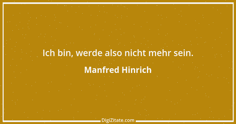 Zitat von Manfred Hinrich 846