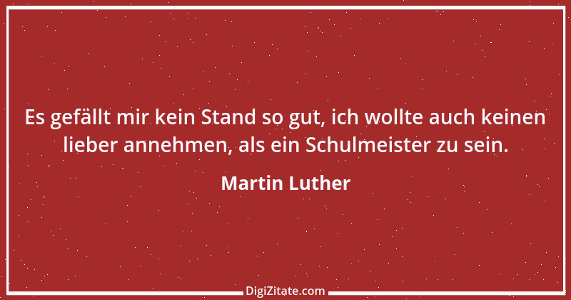 Zitat von Martin Luther 360