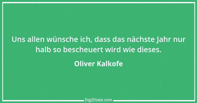 Zitat von Oliver Kalkofe 15