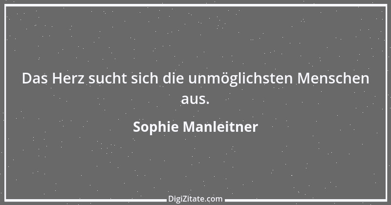 Zitat von Sophie Manleitner 6