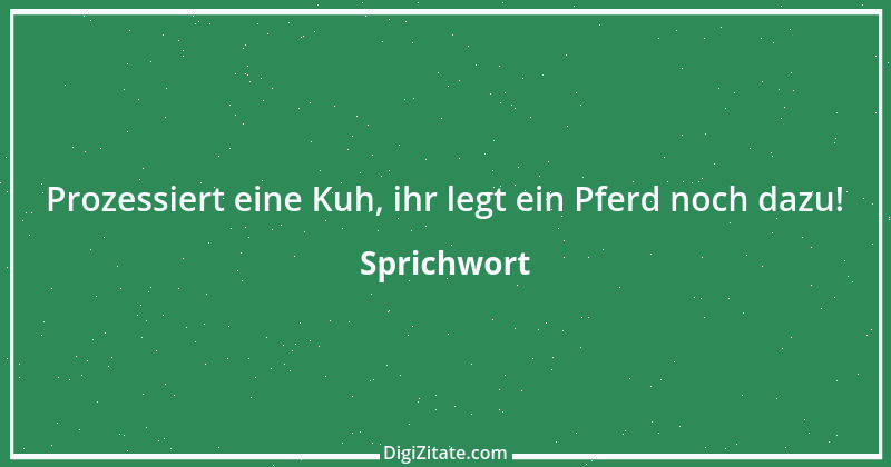 Zitat von Sprichwort 4664