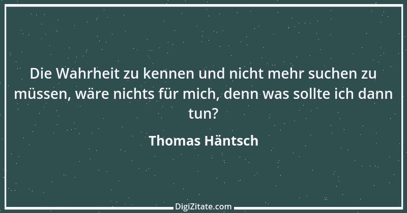 Zitat von Thomas Häntsch 247