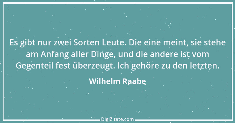 Zitat von Wilhelm Raabe 151