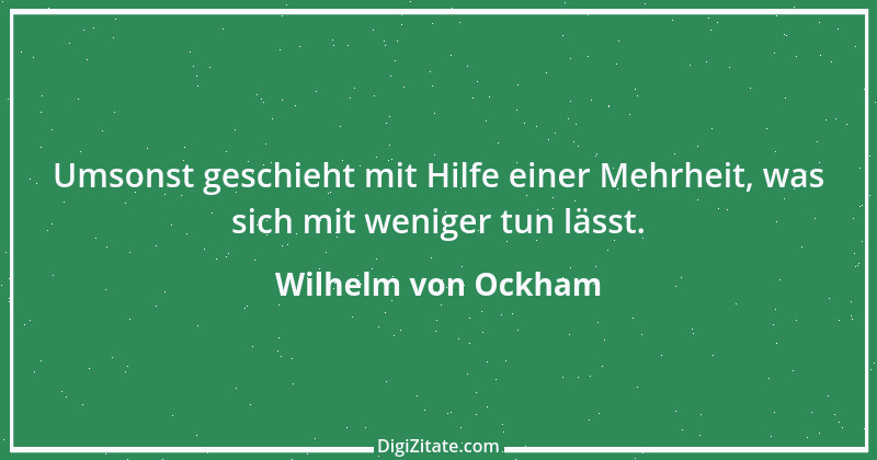 Zitat von Wilhelm von Ockham 2