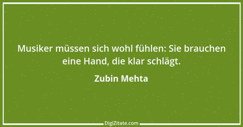 Zitat von Zubin Mehta 1