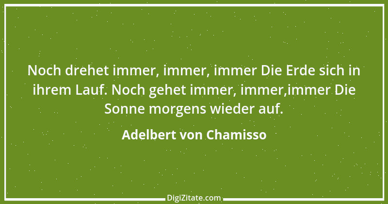 Zitat von Adelbert von Chamisso 25