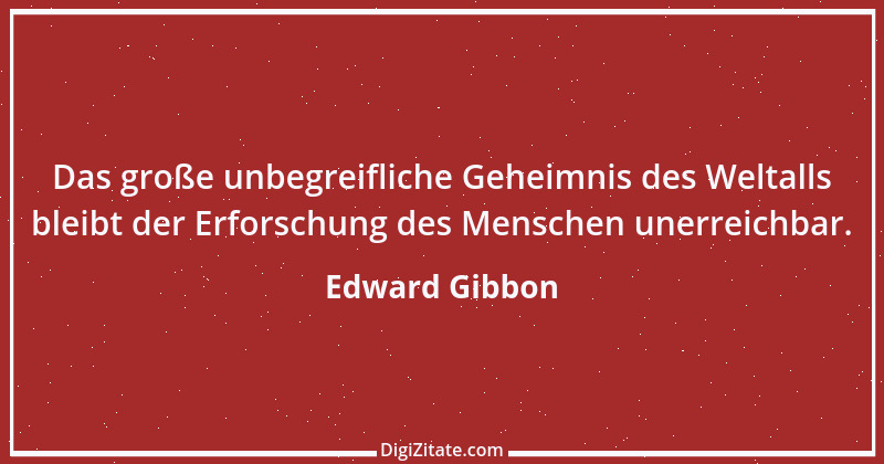 Zitat von Edward Gibbon 21