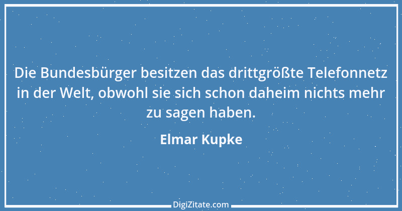 Zitat von Elmar Kupke 3