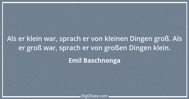 Zitat von Emil Baschnonga 69