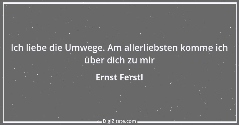 Zitat von Ernst Ferstl 1114