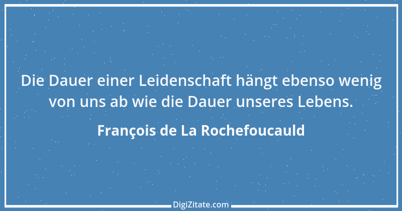 Zitat von François de La Rochefoucauld 586