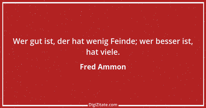 Zitat von Fred Ammon 97