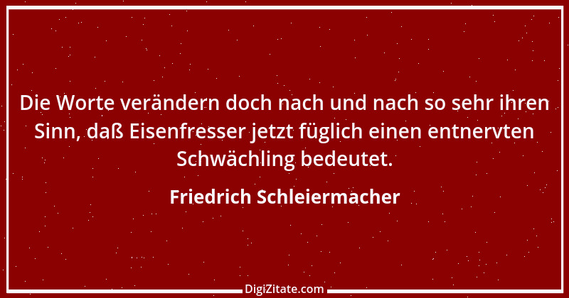 Zitat von Friedrich Schleiermacher 21