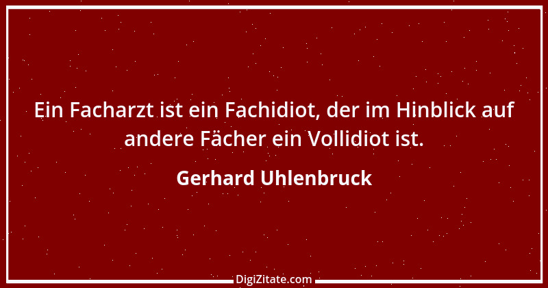 Zitat von Gerhard Uhlenbruck 493