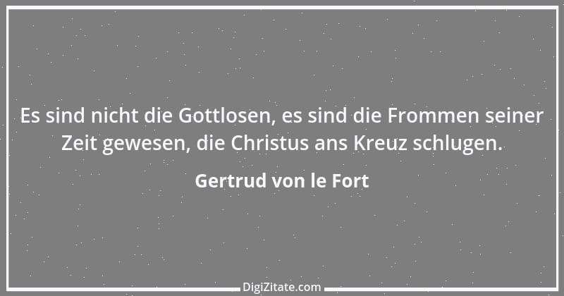 Zitat von Gertrud von le Fort 1