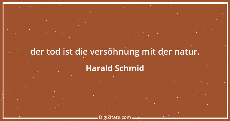 Zitat von Harald Schmid 262