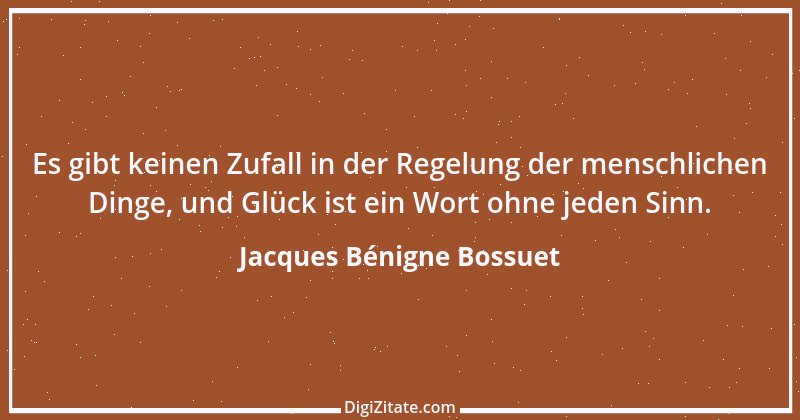 Zitat von Jacques Bénigne Bossuet 5