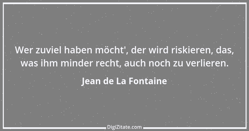 Zitat von Jean de La Fontaine 29