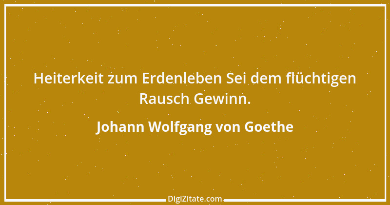 Zitat von Johann Wolfgang von Goethe 673