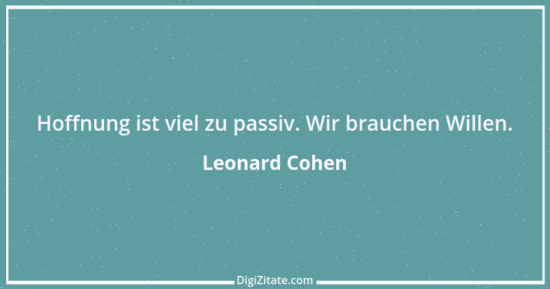 Zitat von Leonard Cohen 1