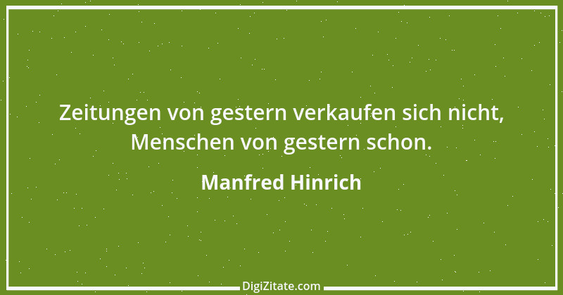 Zitat von Manfred Hinrich 2847