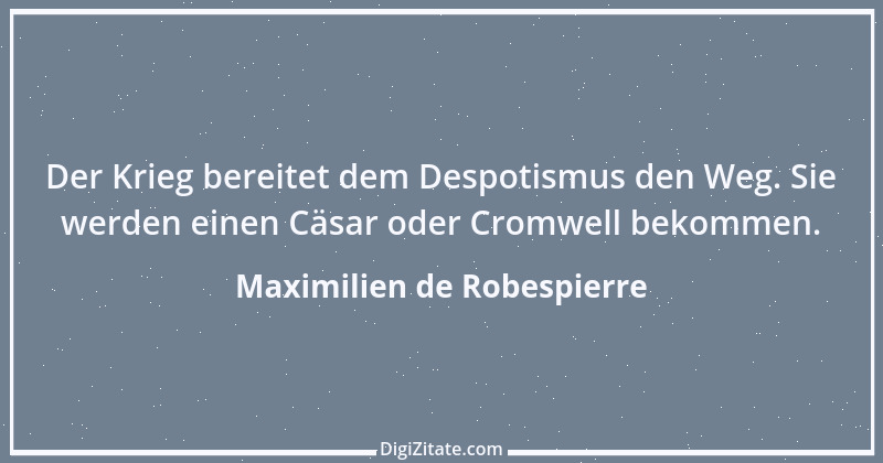 Zitat von Maximilien de Robespierre 1