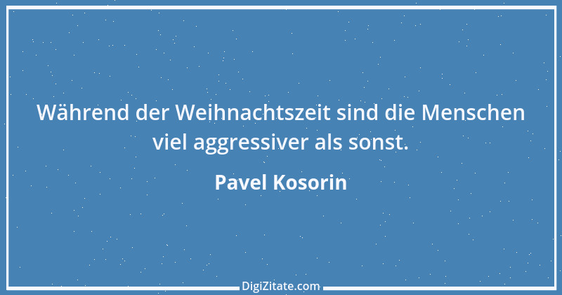 Zitat von Pavel Kosorin 56