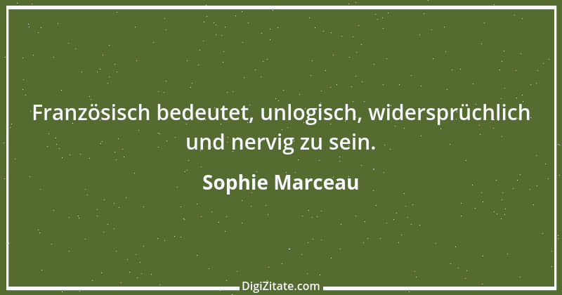 Zitat von Sophie Marceau 1