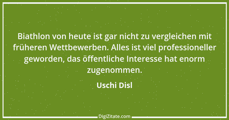 Zitat von Uschi Disl 3