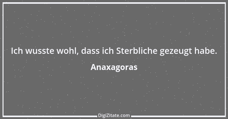 Zitat von Anaxagoras 4