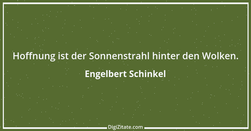 Zitat von Engelbert Schinkel 8