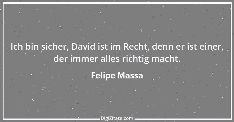 Zitat von Felipe Massa 1