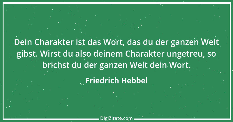 Zitat von Friedrich Hebbel 29