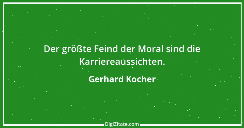 Zitat von Gerhard Kocher 183