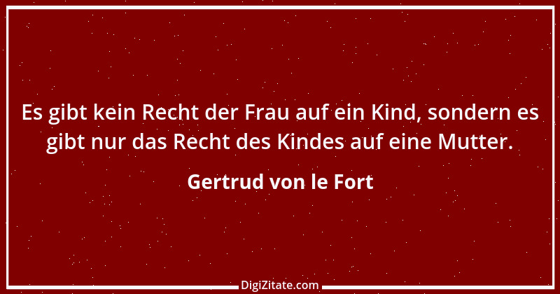 Zitat von Gertrud von le Fort 2