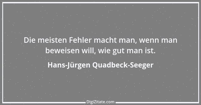 Zitat von Hans-Jürgen Quadbeck-Seeger 302