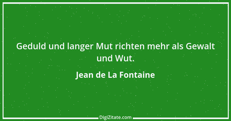 Zitat von Jean de La Fontaine 30