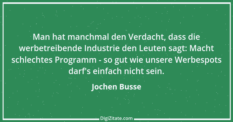 Zitat von Jochen Busse 1