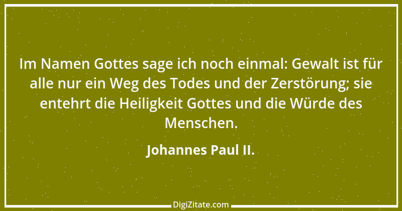 Zitat von Johannes Paul II. 17