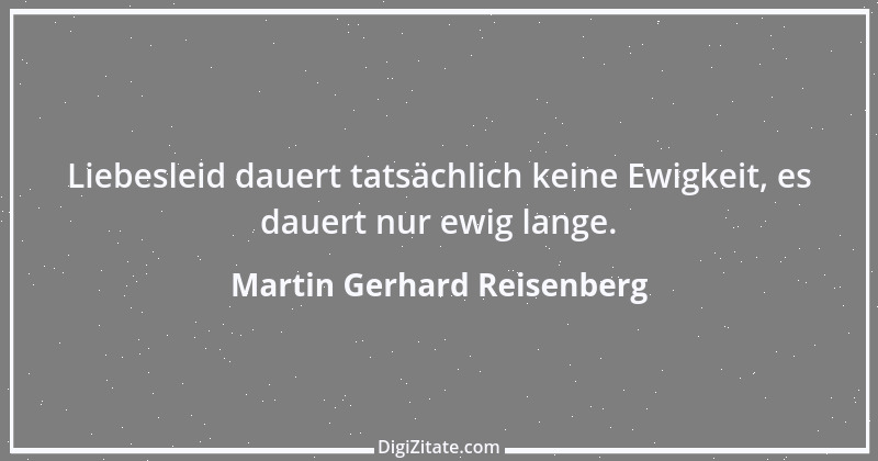 Zitat von Martin Gerhard Reisenberg 2989