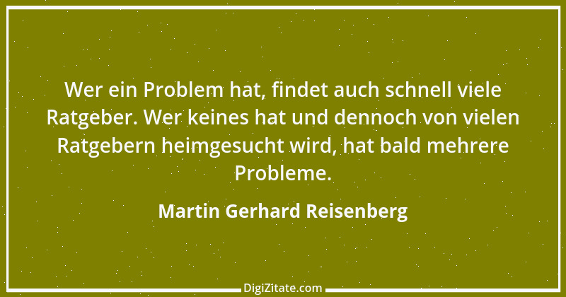 Zitat von Martin Gerhard Reisenberg 989