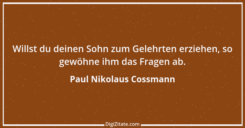 Zitat von Paul Nikolaus Cossmann 11