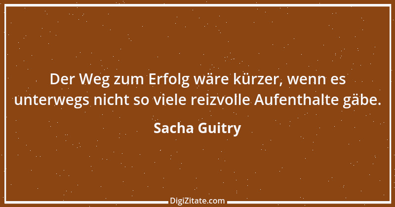 Zitat von Sacha Guitry 22