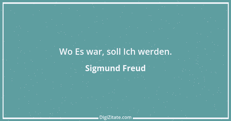 Zitat von Sigmund Freud 148